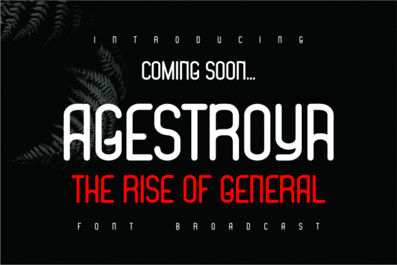 Agestroya: A Bold and Stylish Broadcast Display Font