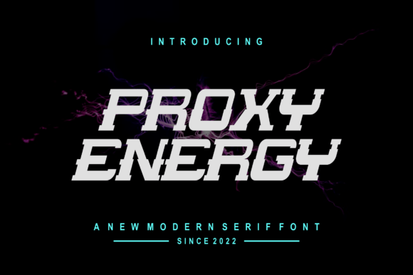 Discover the Power of Proxyenergy: A Stylish Font for Modern Design