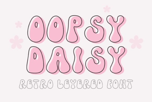 Oopsy Daisy: A Retro-Layered Display Font for Dramatic October Projects